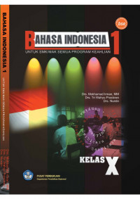 Image of Bahasa Indonesia 1 Untuk SMA/MAK Semua Program Kejuruan Kelas X