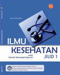 Image of ILMU KESEHATAN JILID 1 Untuk SMK