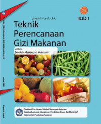 Image of TEKNIK PERENCANAAN GIZI MAKANAN JILID 1 Untuk SMK