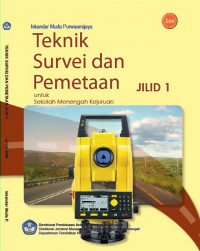 Image of TEKNIK SURVEI DAN PEMETAAN JILID 1 Untuk SMK