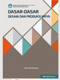 Image of Dasar-Dasar Desain dan Produksi Kriya Kelas X