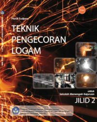 Image of TEKNIK PENGECORAN LOGAM JILID 2 SMK