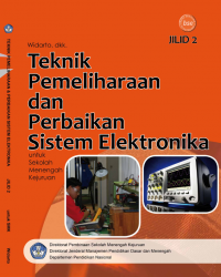 Image of TEKNIK PEMELIHARAAN DAN PERBAIKAN SISTEM ELEKTRONIKA JILID 2 SMK
