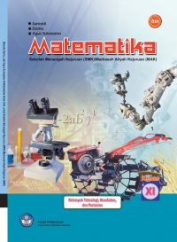 Image of Matematika Kelas XI SMK/MAK Kelompok, Teknologi, Kesehatan, dan Pertanian