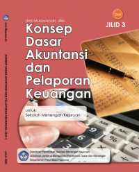 Image of KONSEP DASAR AKUNTANSI DAN PELAPORAN KEUANGAN JILID 3 SMK