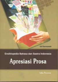 Image of Ensiklopedia Bahasa dan Sastra Indonesia : Apresiasi Prosa