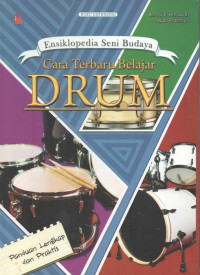Image of Ensiklopedia Seni Budaya : Cara Terbaru Belajar Drum