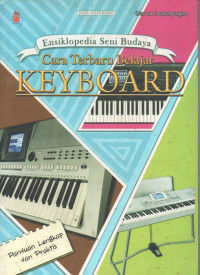 Image of Ensiklopedia Seni Budaya : Cara Terbaru Belajar Keyboard