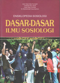 Image of Ensiklopedia Sosiologi : Dasar-Dasar Ilmu Sosiologi