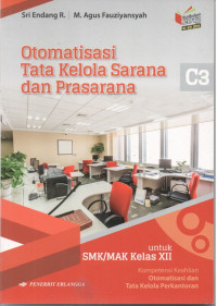 Image of Otomatisasi Tata Kelola Sarana dan Prasarana Kelas XII C3
