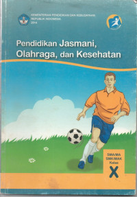 Image of Pendidikan Jasmani, Olahraga, dan kesehatan Kelas X