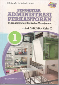 Image of Pengantar Administrasi Perkantoran Kelas X Jilid 1