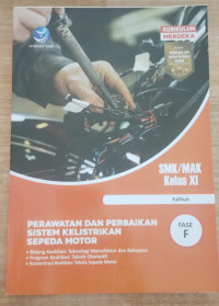 Image of PERAWATAN DAN PERBAIAKN SISTEM KELISTRIKAN SEPEDA MOTOR FASE F KELAS XI