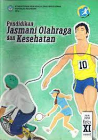 Image of Pendidikan Jasmani dan Kesehatan Untuk SMA/SMK Kelas XI Semester 1
