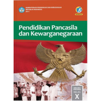 Image of Pendidikan Pancasila dan Kewarganegaraan Untuk SMA/SMK Kelas X
